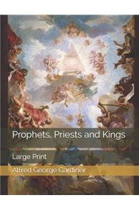 Prophets, Priests and Kings