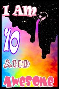 I am 10 and Awesome