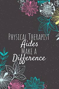 Physical Therapist Aides Make A Difference
