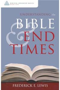 Understanding the Bible and End Times