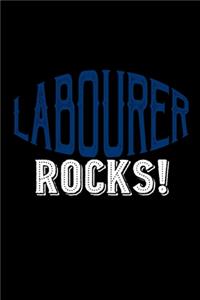 labourer rocks!