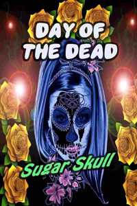 Day Of The Dead Sugar Skull