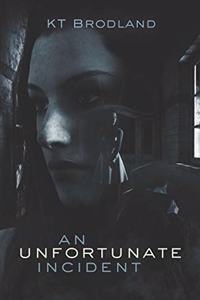 An Unfortunate Incident