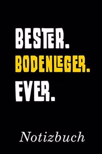Bester Bodenleger Ever Notizbuch