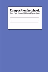 Composition Notebook - Story Paper - Dashed Midline and Picture Space