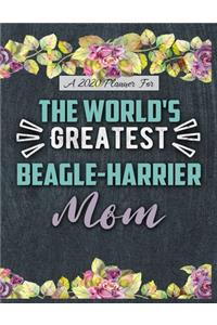 A 2020 Planner for The World's Greatest Beagle-Harrier Mom