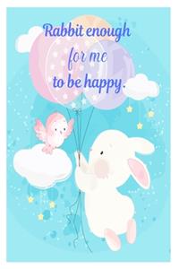 Rabbit enough for me to be happy.