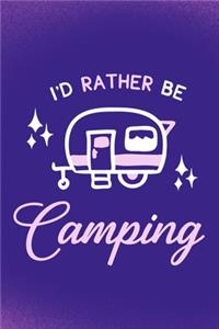 I'd Rather Be Camping