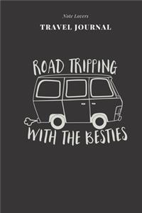 Road Tripping With The Besties - Travel Journal