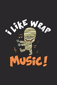 I Like Wrap Music!