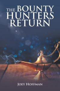 Bounty Hunters Return