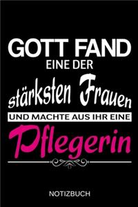 Gott fand eine der stärksten Frauen und machte aus ihr eine Pflegerin
