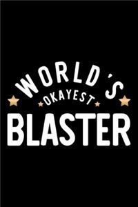 World's Okayest Blaster
