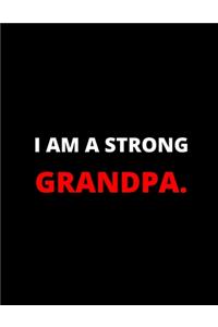 I'm A Strong Grandpa