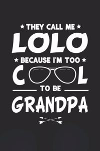They Call Me Lolo Because I'm Too Cool To Be Grandpa