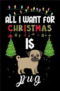 All I Want For Christmas Is Pug