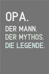 Opa. Der Mann. Der Mythos. Die Legende.