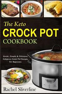 The Keto Crock Pot Cookbook