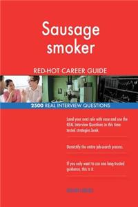 Sausage smoker RED-HOT Career Guide; 2500 REAL Interview Questions