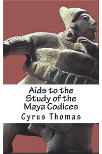 Aids to the Study of the Maya Codices