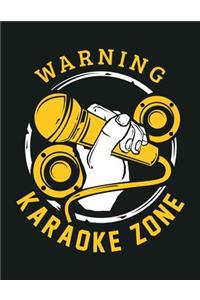 Warning Karaoke Zone