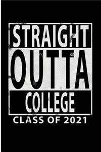 Straight Outta College Class of 2021