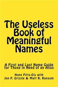 The Useless Book of Meaningful Names
