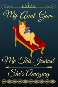 My Aunt Gave Me This Journal