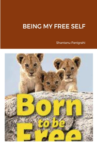 Being My Free Self
