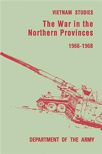 War in the Northern Provinces 1966-1968