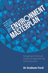 Total Environment Masterplan