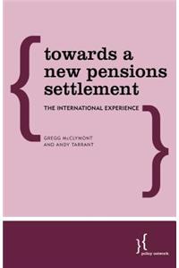Towards a New Pensions Settlement