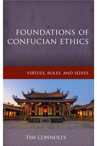 Foundations of Confucian Ethics
