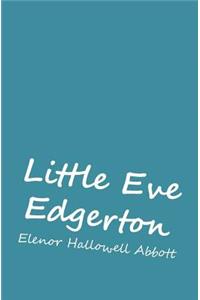 Little Eve Edgarton
