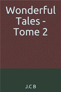 Wonderful Tales - Tome 2