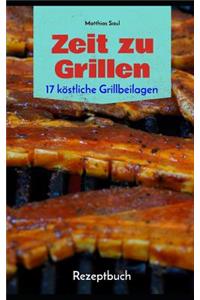 Zeit Zu Grillen - 17 Köstliche Grillbeilagen