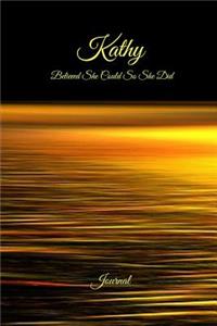 Kathy Believed She Could So She Did