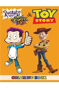 Rugrats, All Grown Up! and Toy Story Coloring Book: 2 in 1 Coloring Book for Kids and Adults, Activity Book, Great Starter Book for Children with Fun, Easy, and Relaxing Coloring Pages