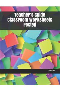 Teacher's Guide Classroom Worksheets Posted