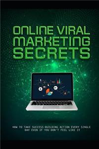 Online Viral Marketing Secrets
