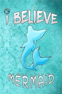 I Believe Mermaid