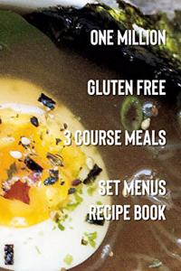 One Million Gluten Free 3 Course Meals