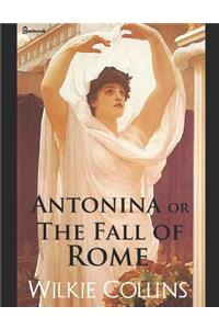 Antonina, Or, the Fall of Rome