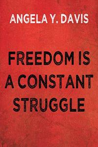 Freedom Is a Constant Struggle Lib/E