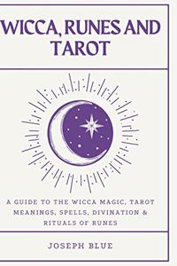 Wicca, Runes and Tarot