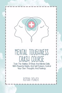 Mental Toughness Crash Course