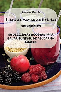 Libro de cocina de batidos saludables