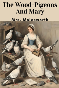 Wood-Pigeons And Mary