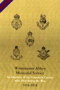 Westminster Abbey. Memorial Service for Members of the Household Cavalry Who Died During the War