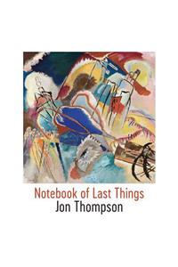 Notebook of Last Things